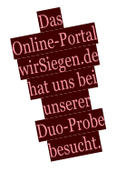 Das Online-Portal wirSiegen.de hat uns bei unsererDuo-Probe besucht.
